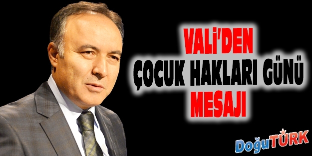 VALİ ALTIPARMAK’TAN ÇOCUK HAKLARI GÜNÜ MESAJI