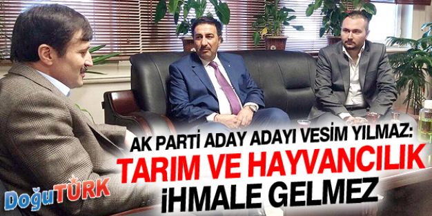 YILMAZ; ERZURUM EKONOMİSİ TARIM VE HAYVANCILIK PROJELERİ İLE ŞAHA KALKAR 